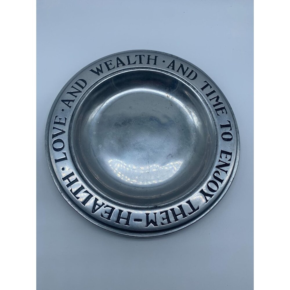 Wilton Pewter Plate "Health, Love and Wealth & Time to Enjoy Them"